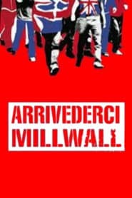 The Football Factory / Arrivederci Millwall