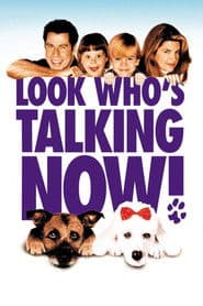 Look Who's Talking/Look Who's Talking Too/Look Who's Talking Now!