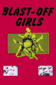 Blast-Off Girls + The Girl, The Body, and the Pill