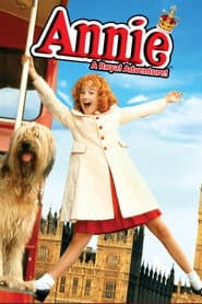 Annie / Annie: A Royal Adventure
