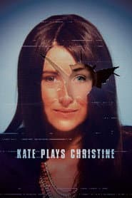 Kate Plays Christine / Actress