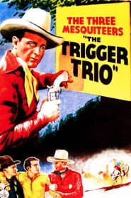 The Three Mesquiteers / The Trigger Trio