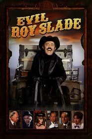 Evil Roy Slade (Great Western Collection)