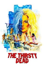 Blood Thirst / The Thirsty Dead